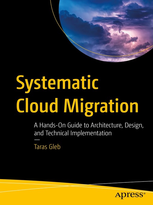 Title details for Systematic Cloud Migration by Taras Gleb - Available